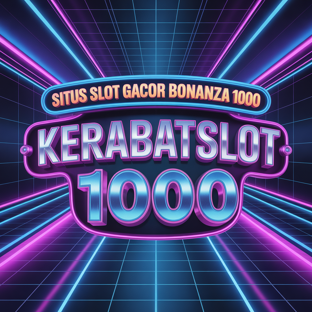 KERABATSLOT SITUS SLOT GACOR BONANZA
